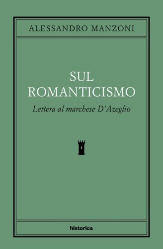 Sul romanticismo. Lettera al marchese d'Azeglio