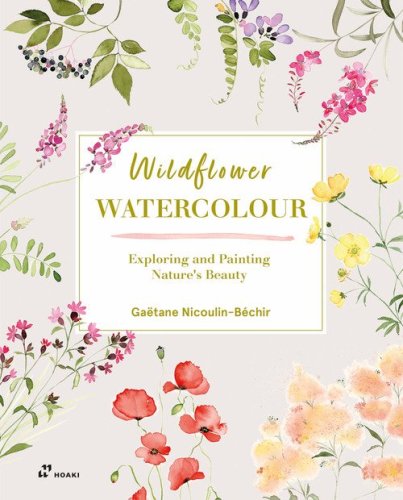Wildflower watercolour. Exploring and painting nature's beauty