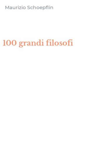 100 grandi filosofi