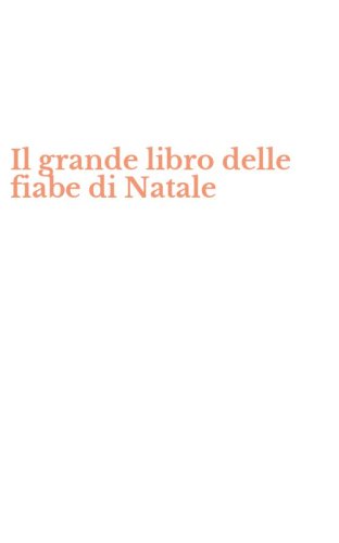 Il grande libro delle fiabe di Natale