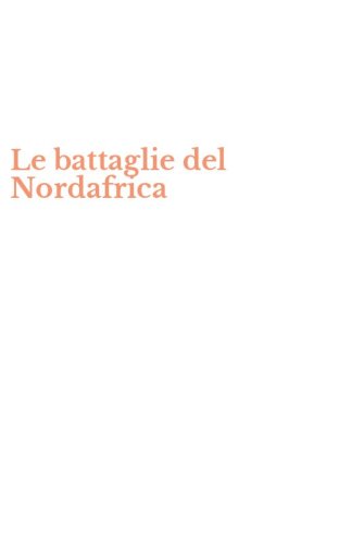 Le battaglie del Nordafrica