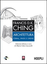 Architettura. Forma, spazio, ordine