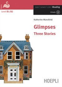 Glimpses. Three stories