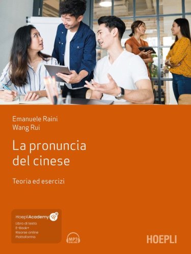 La pronuncia del cinese. Teoria ed esercizi