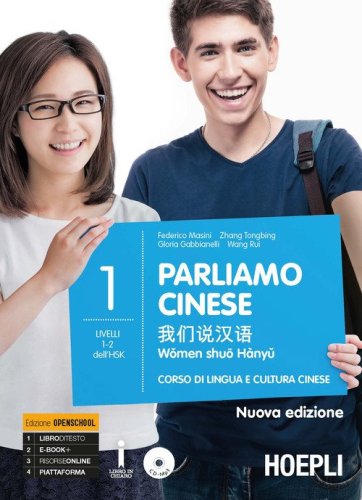 Parliamo cinese. Corso di lingua e cultura cinese. Per le Scuole superiori