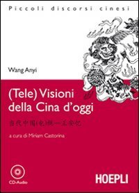 (Tele)visioni della Cina d'oggi