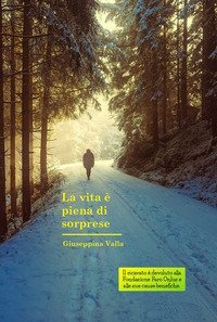 La vita &egrave; piena di sorprese