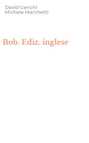 Bob. Ediz. inglese