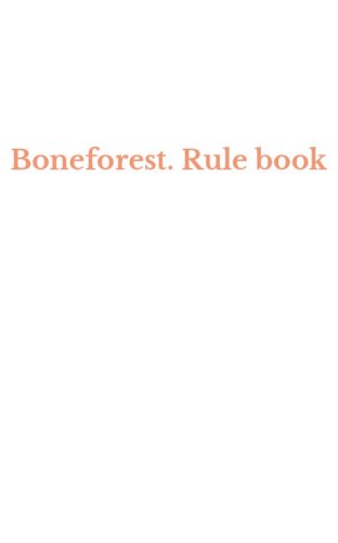 Boneforest. Rule book