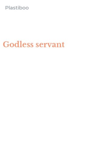 Godless servant
