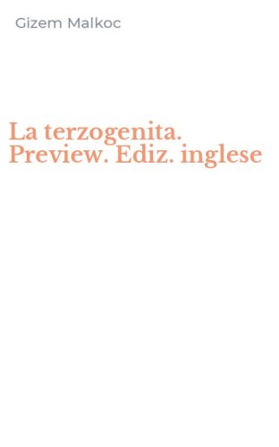 La terzogenita. Preview. Ediz. inglese