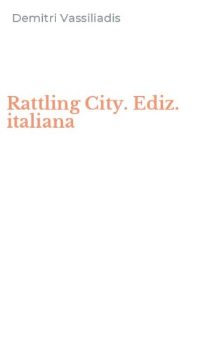 Rattling City. Ediz. italiana