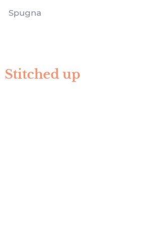 Stitched up