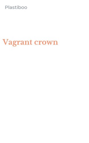 Vagrant crown