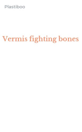 Vermis fighting bones