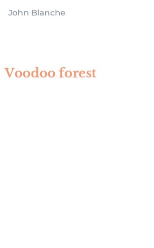 Voodoo forest