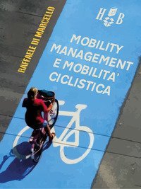 Mobility management e mobilit&agrave; ciclistica