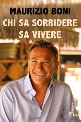 Chi sa sorridere sa vivere