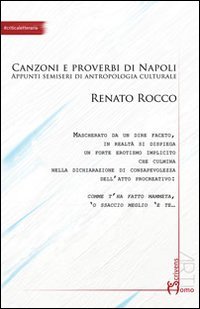 Comme facette mammeta. Canzoni e proverbi di Napoli. Appunti semiseri di antropologia culturale