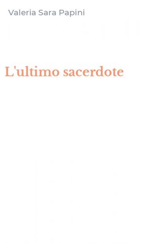L'ultimo sacerdote