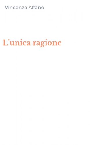 L'unica ragione