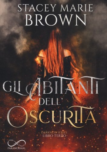 Gli abitanti dell'oscurit&agrave;. Darkness series