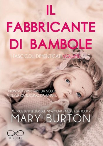 Il fabbricante di bambole. I fascicoli dimenticati