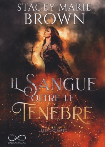Il sangue oltre le tenebre. Darkness series