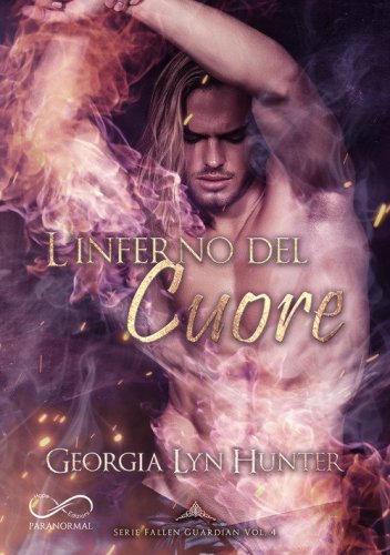 L'inferno del cuore. Fallen guardian