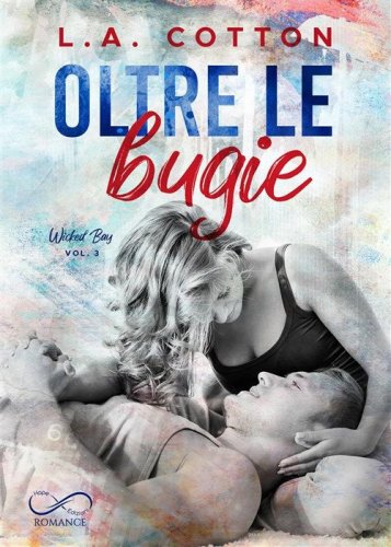 Oltre le bugie. Wicked bay
