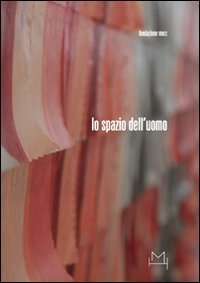 Lo spazio dell'uomo. Ediz. italiana e spagnola