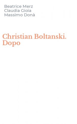 Christian Boltanski. Dopo