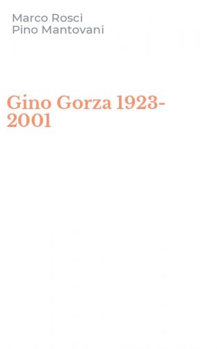 Gino Gorza 1923-2001