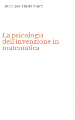 La psicologia dell'invenzione in matematica