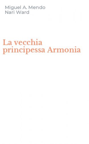 La vecchia principessa Armonia