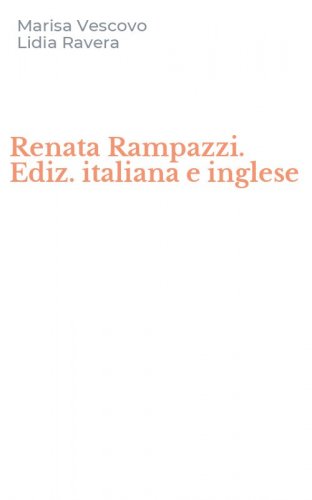 Renata Rampazzi. Ediz. italiana e inglese