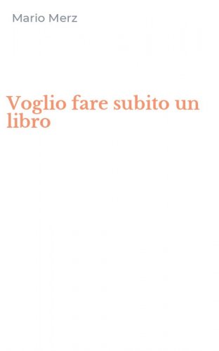 Voglio fare subito un libro