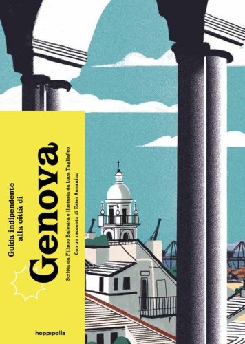 Guida indipendente alla citt&agrave; di Genova