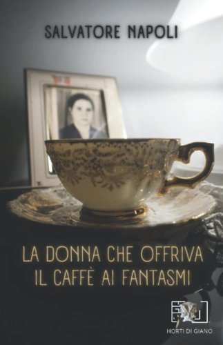 La donna che offriva il caff&egrave; ai fantasmi