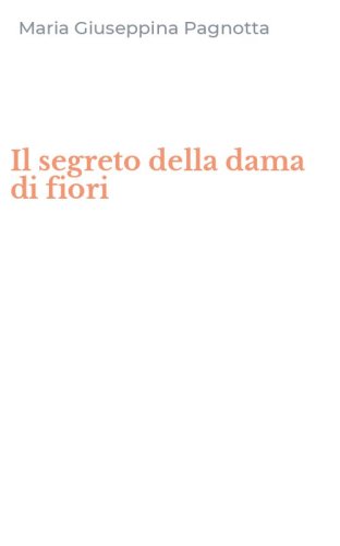 Il segreto della dama di fiori