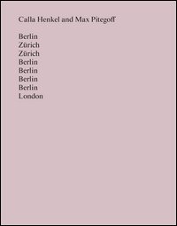 Berlin Z&uuml;rich Z&uuml;rich Berlin Berlin Berlin Berlin London. Ediz. inglese