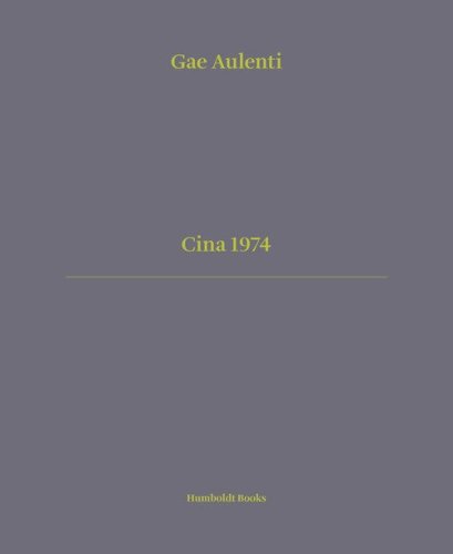 Cina 1974. Ediz. italiana e inglese