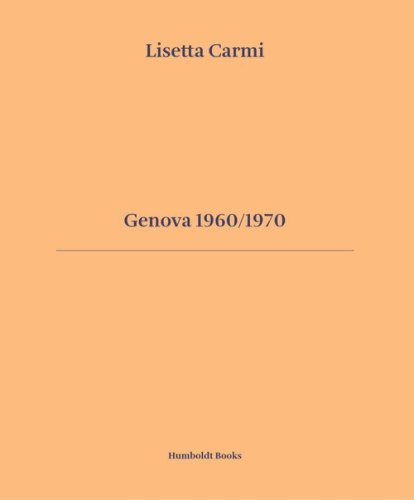 Genova 1960/1970. Ediz. italiana e inglese