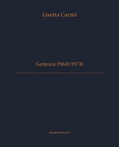 Genova 1960/1970. Ediz. italiana e inglese
