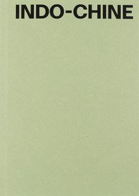 Indo-Chine. Ediz. inglese e francese