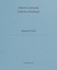 Matera 1953. Ediz. italiana e inglese