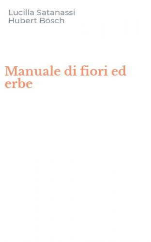 Manuale di fiori ed erbe