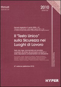 Il &laquo;Testo Unico&raquo; sulla sicurezza nei luoghi di lavoro