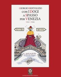 Con i dogi a spasso per Venezia