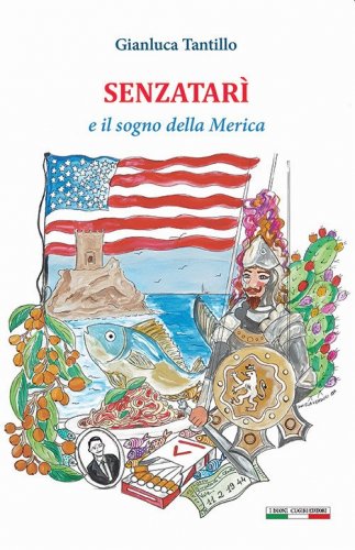 Senzatar&igrave; e il sogno della Merica